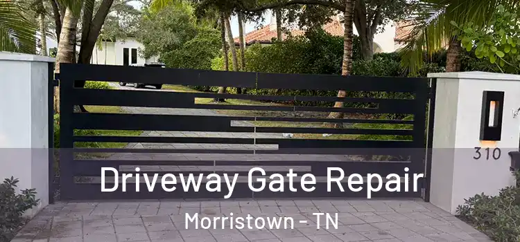 Driveway Gate Repair Morristown - TN