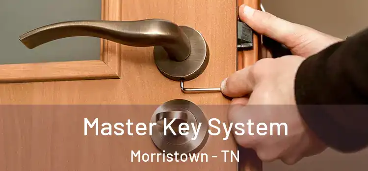 Master Key System Morristown - TN