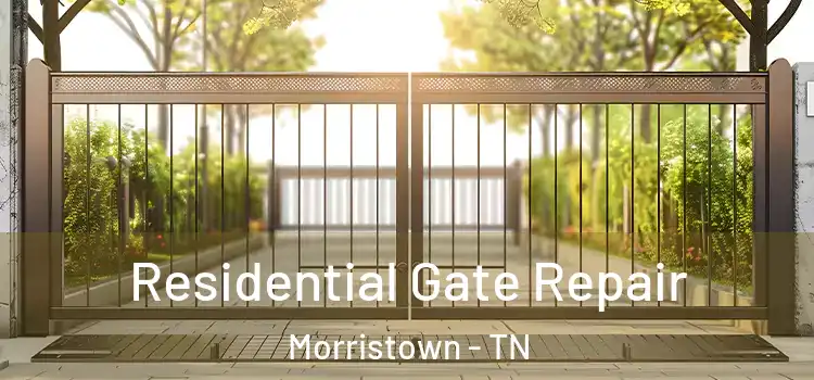 Residential Gate Repair Morristown - TN