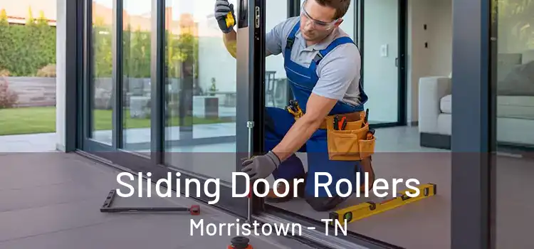 Sliding Door Rollers Morristown - TN